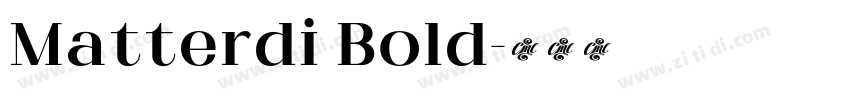 Matterdi Bold字体转换
